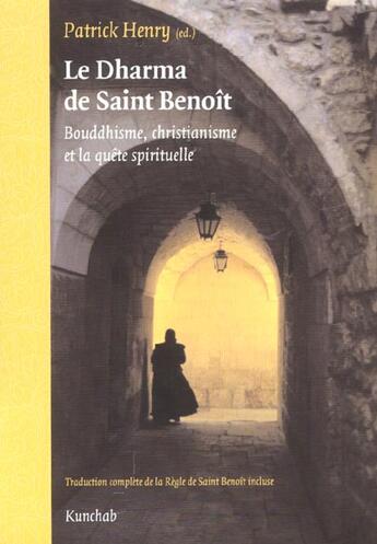 Couverture du livre « Dharma de saint benoit (le) » de Patrick Henry aux éditions Kunchab