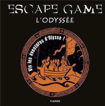 Couverture du livre « Escape game ; l'odyssée » de Yann Caudal et Masson aux éditions Vagnon