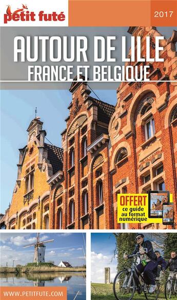 Couverture du livre « Autour de Lille ; France et Belgique (édition 2017) » de  aux éditions Le Petit Fute