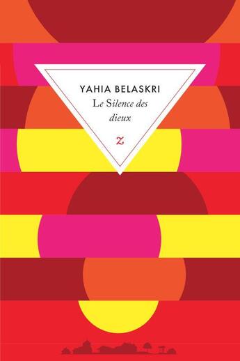 Couverture du livre « Le silence des dieux » de Yahia Belaskri aux éditions Zulma