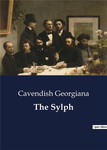 Couverture du livre « The Sylph » de Cavendish Georgiana aux éditions Culturea