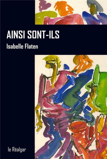 Couverture du livre « Ainsi sont-ils » de Isabelle Flaten aux éditions Le Realgar