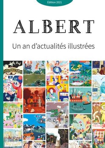 Couverture du livre « Journal Albert : un an d'actualités illustrées (édition 2021) » de  aux éditions La Poule Qui Pond