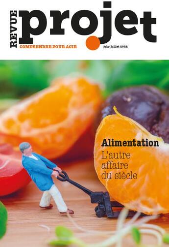 Couverture du livre « Revue projet n 388 : alimentation. l'autre affaire du siecle - juin/juillet 2022 » de  aux éditions Revue Projet