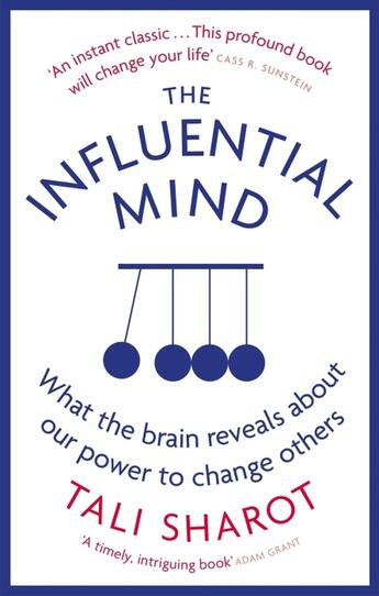 Couverture du livre « THE INFLUENTIAL MIND - WHAT THE BRAIN REVEALS ABOUT OUR POWER TO CHANGE OTHERS » de Tali Sharot aux éditions Abacus