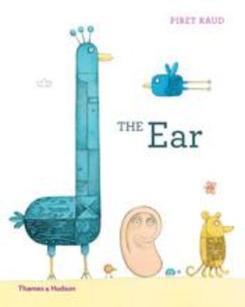 Couverture du livre « The ear » de Piret Raud aux éditions Thames & Hudson