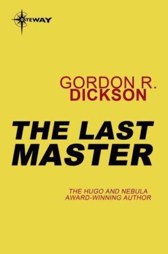 Couverture du livre « The Last Master » de Gordon R. Dickson aux éditions Orion Digital