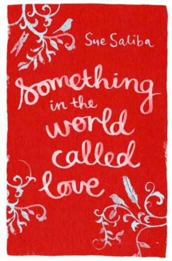 Couverture du livre « Something in the World Called Love » de Saliba Sue aux éditions Penguin Books Ltd Digital