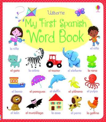 Couverture du livre « My first spanish word book » de Felicity Brooks aux éditions Usborne