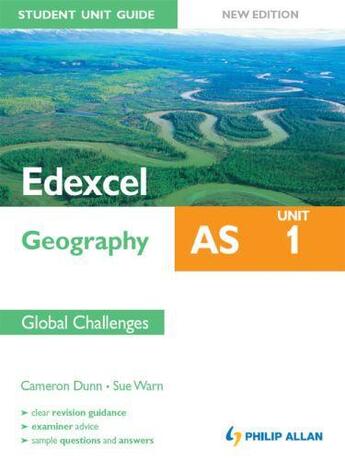 Couverture du livre « Edexcel AS Geography Student Unit Guide: Unit 1 Global Challenges » de Warn Sue aux éditions Hodder Education Digital