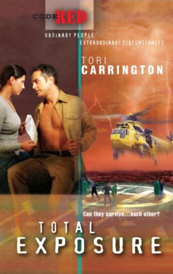 Couverture du livre « Total Exposure (Mills & Boon M&B) (Code Red - Book 11) » de Tori Carrington aux éditions Mills & Boon Series