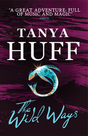 Couverture du livre « The Wild Ways: An Enchantment Emporium Novel » de Tanya Huff aux éditions Titan Digital