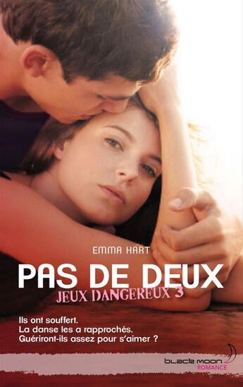 Couverture du livre « Jeux dangeureux t.3 ; pas de deux » de Emma Hart aux éditions Bmr