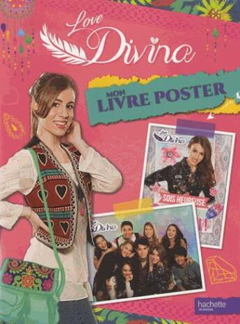 Couverture du livre « Love Divina ; mon livre poster » de  aux éditions Hachette Jeunesse