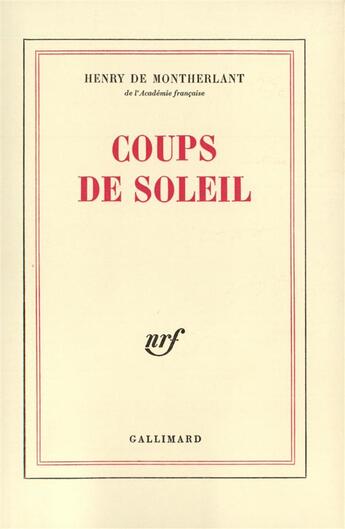 Couverture du livre « Coups de soleil » de Henry De Montherlant aux éditions Gallimard