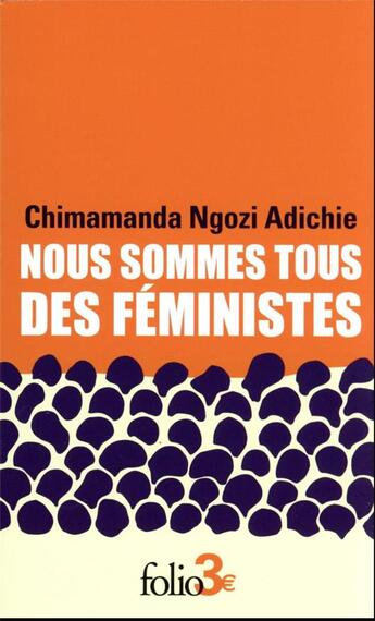 Couverture du livre « Nous sommes tous des féministes ; le danger de l'histoire unique » de Chimamanda Ngozi Adichie aux éditions Folio