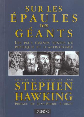 Couverture du livre « Sur les épaules des géants ; les plus grands textes de physique et d'astronomie » de Hawking aux éditions Dunod