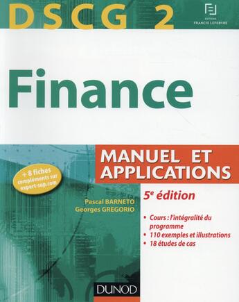 Couverture du livre « DSCG 2 ; finance ; manuel et applications (5e édition) » de Pascal Barneto et Georges Gregorio aux éditions Dunod