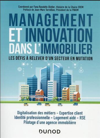 Couverture du livre « Management et innovation dans l'immobilier : les défis à relever d'un secteur en mutation » de Gilles Henry et Frederic Distler et Thierry Cheminant et Fana Rasolofo-Distler et Claude Birnbaum aux éditions Dunod