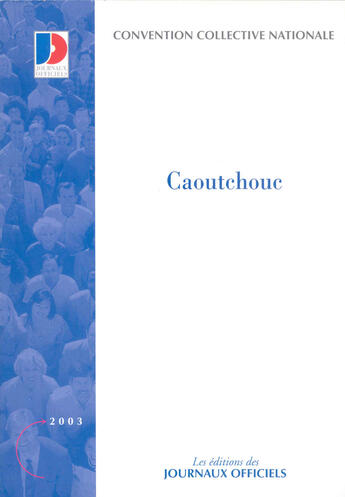 Couverture du livre « Caoutchouc (édition 2003) » de  aux éditions Documentation Francaise