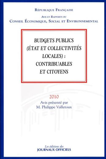 Couverture du livre « Budgets publics (état et collectivités locales) : contribuables et citoyens » de Philippe Valletoux aux éditions Documentation Francaise