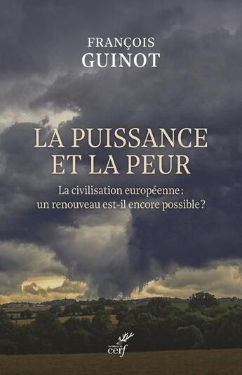 Couverture du livre « La puissance et la peur » de Francoise Guinot aux éditions Cerf