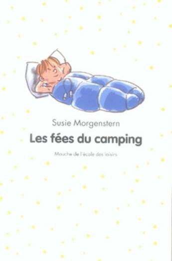 Couverture du livre « Les fées du camping » de Susie Morgenstern aux éditions Ecole Des Loisirs