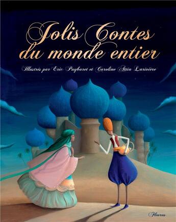 Couverture du livre « Jolis contes du monde entier » de Raffaella Bertagnolio et Caroline Attia Lariviere et Eric Puybaret aux éditions Fleurus