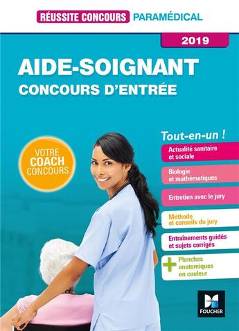 Couverture du livre « Réussite concours t.17 ; aide-soignant ; AS ; entrée en IFAS ; préparation complète (édition 2019) » de Denise Laurent aux éditions Foucher