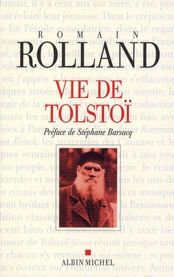 Couverture du livre « Vie de Tolstoï (édition 2010) » de Romain Rolland aux éditions Albin Michel