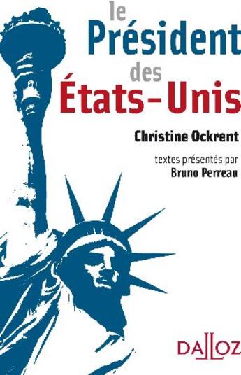 Couverture du livre « Le président des États-Unis » de Christine Ockrent aux éditions Dalloz