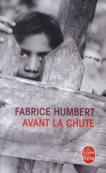 Couverture du livre « Avant la chute » de Fabrice Humbert aux éditions Le Livre De Poche