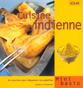 Couverture du livre « Cuisine indienne - mini basic 7 » de Schinharl Cornelia aux éditions Solar