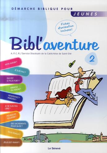 Couverture du livre « Bibl'aventure t.2 » de Apcr aux éditions Le Seneve