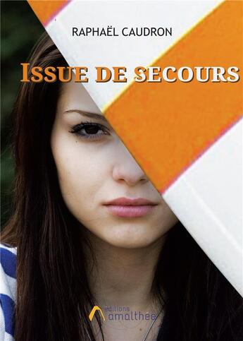 Couverture du livre « Issue de secours » de Raphael Caudron aux éditions Amalthee