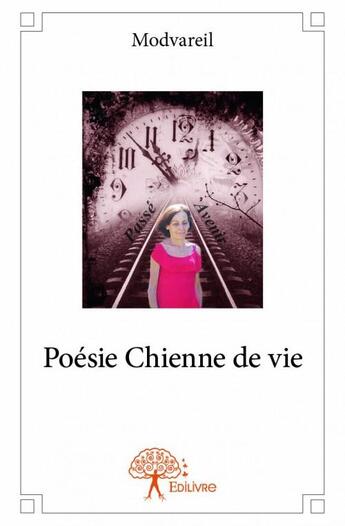 Couverture du livre « Poésie chienne de vie » de Modvareil aux éditions Edilivre