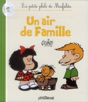 Couverture du livre « La petite philo de Mafalda ; un air de famille » de Quino aux éditions Glenat Jeunesse