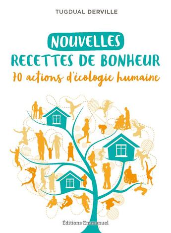 Couverture du livre « Nouvelles recettes de bonheur » de Tugdual Derville aux éditions Emmanuel