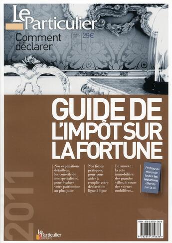 Couverture du livre « Guide de l'impôt sur la fortune 2011 » de  aux éditions Le Particulier