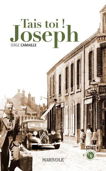 Couverture du livre « Tais-toi Joseph » de Serge Camaille aux éditions Marivole