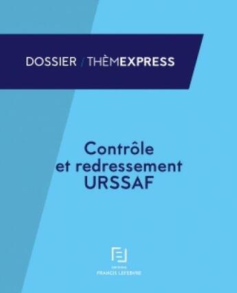 Couverture du livre « Contrôle et redressement URSSAF » de  aux éditions Lefebvre