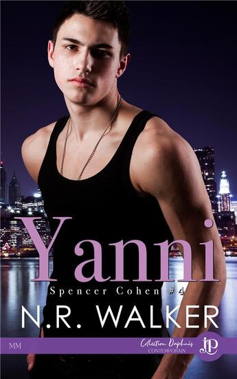 Couverture du livre « Spencer Cohen Tome 4 : Yanni » de N.R. Walker aux éditions Juno Publishing