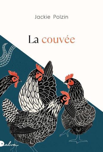 Couverture du livre « La couvée » de Jackie Polzin aux éditions Dalva Editions