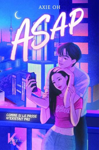 Couverture du livre « ASAP : Comme si le passé n'existait pas » de Axie Oh et Zipcy aux éditions Kworld