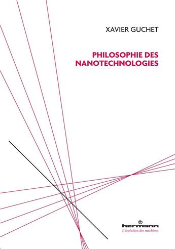 Couverture du livre « Philosophie des nanotechnologies » de Xavier Guchet aux éditions Hermann