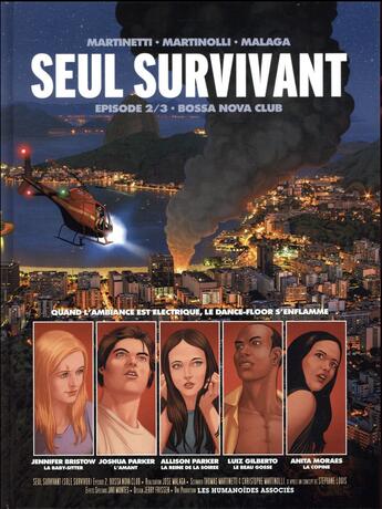 Couverture du livre « Seul survivant t.2 : Bossa Nova club » de Thomas Martinetti et Christophe Martinolli et Stephane Louis et Jose Malaga aux éditions Humanoides Associes