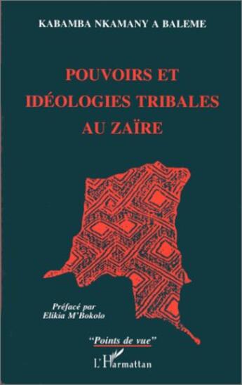 Couverture du livre « Pouvoirs et ideologies tribales au zaire » de  aux éditions L'harmattan