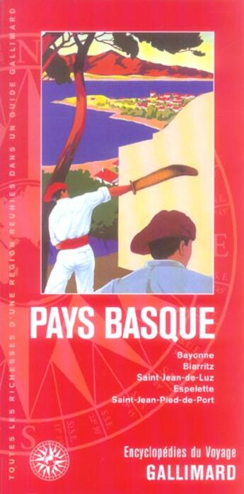 Couverture du livre « Pays basque - bayonne, biarritz, saint-jean-de-luz, espelette, saint-jean-pied-de-port » de Collectif Gallimard aux éditions Gallimard-loisirs