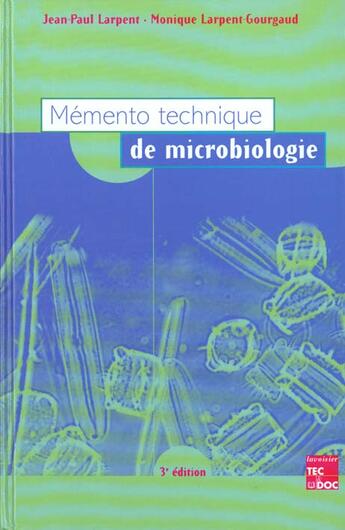 Couverture du livre « Memento Technique De Microbiologie » de Jean-Paul Larpent aux éditions Tec Et Doc