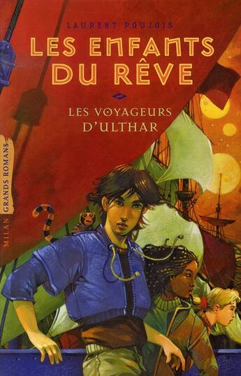 Couverture du livre « Les enfants du rêve t.2 ; les voyageurs d'ulthar » de Laurent Poujois aux éditions Milan